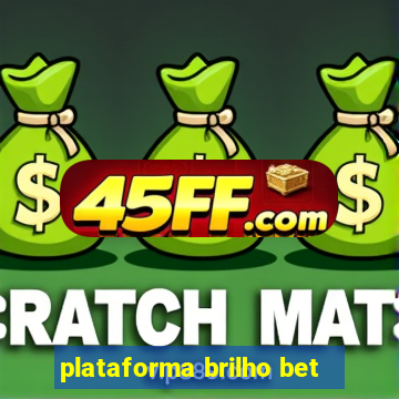 plataforma brilho bet